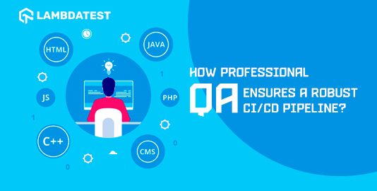 How Professional QA Implements A Robust CI/CD Pipeline?