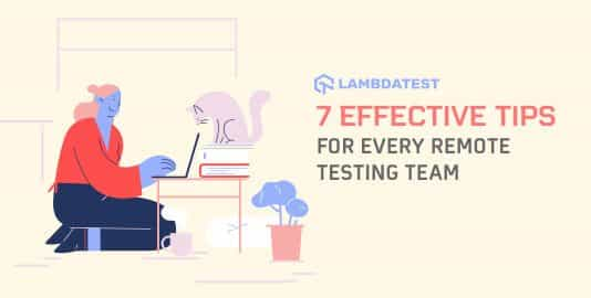 Tips For Every Remote Testing Team