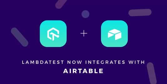 LambdaTest Integrates With Airtable