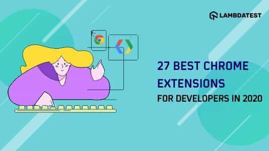 27 Best Chrome Extensions For Developers In 2020