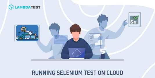 Selenium Testing On The Cloud