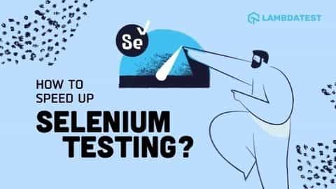 speed-up-selenium-test -cases-execution