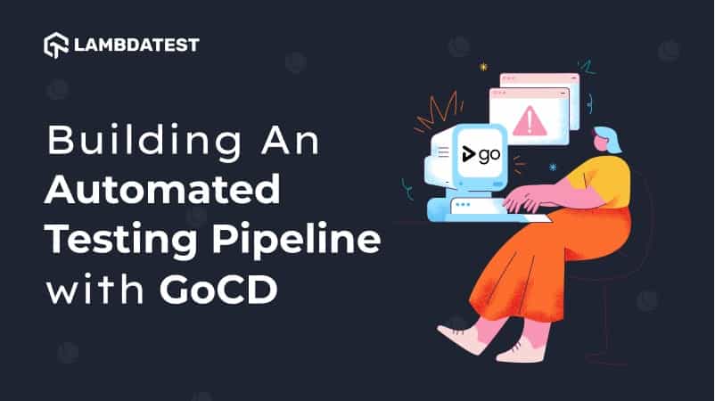 Automated Testing Pipeline With GOCD