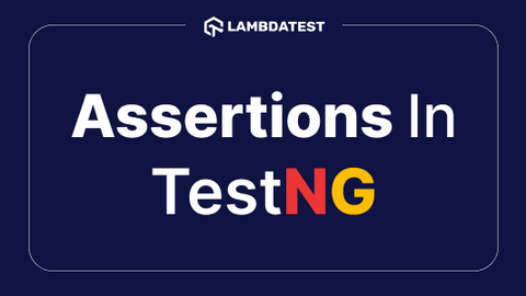 Assertions In TestNG Using Selenium