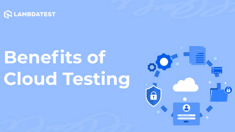 Benefits Of Cloud Testing And Best Practices | Sns-Brigh10