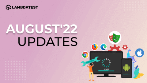 August’22 Updates: Live With Android 13, Test On macOS Ventura, Safari 16, And More!