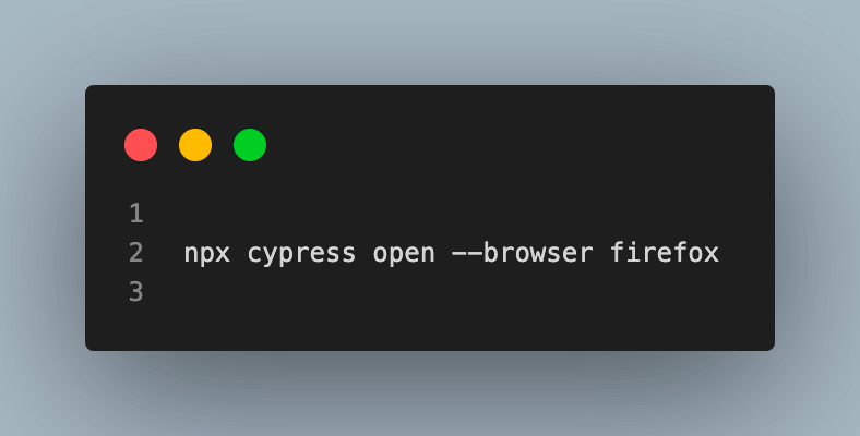 Cross Browser Testing With Cypress --browser firefox