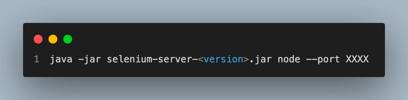 Selenium Server (Grid) file. XXXX represents the port number