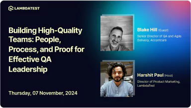 Building High-Quality Teams: People, Process, and Proof for Effective QA Leadership | Blake Hill