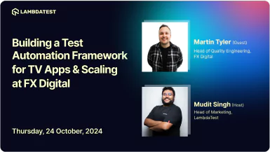 Building a Test Automation Framework for TV Apps & Scaling at FX Digital | Martin Tyler