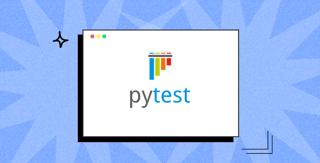 What Is pytest: A Complete pytest Tutorial With Best Practices
