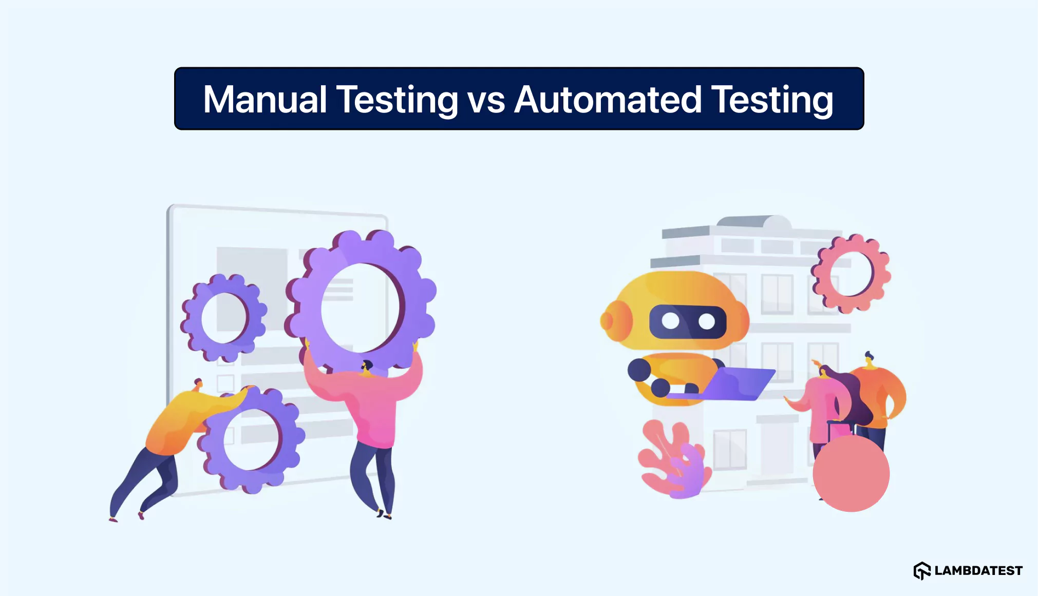 Manual Testing vs Automated Testing