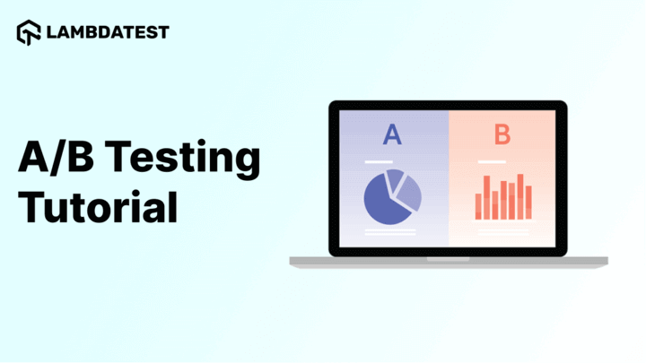 A/B Testing Tutorial: Comprehensive Guide With Best Practices