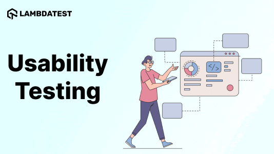 Usability Testing: A Beginners Guide With Best Practices