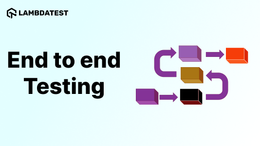 What Is End To End Testing Complete E2E Testing Tutorial