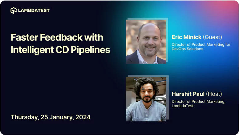 Faster Feedback with Intelligent CD Pipelines