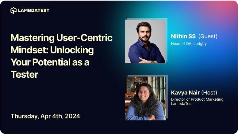 Mastering User-Centric Mindset: Unlocking Your Potential as a Tester